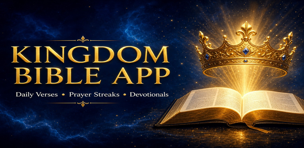 Kingdom Bible App — Daily Verses, Prayer Streaks, Devotionals